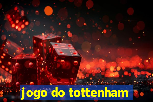 jogo do tottenham