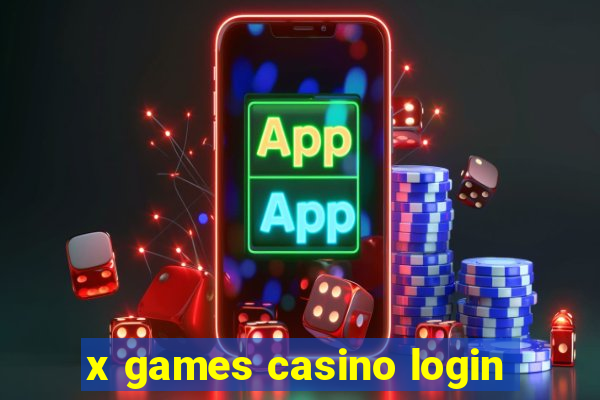 x games casino login