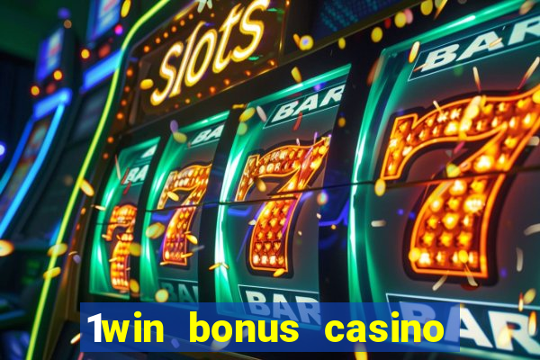 1win bonus casino how to use