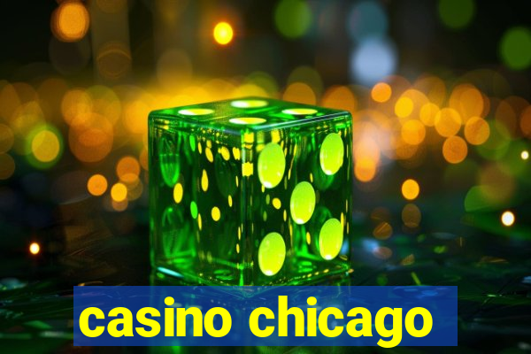 casino chicago