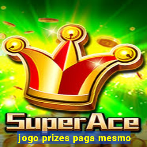 jogo prizes paga mesmo