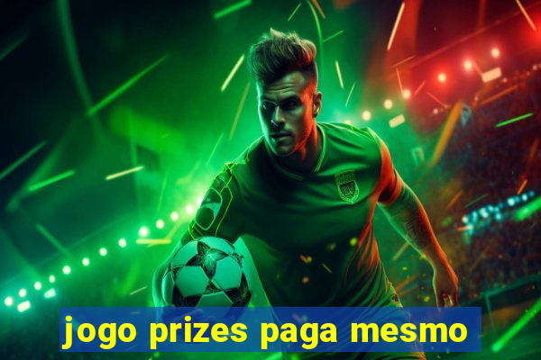 jogo prizes paga mesmo