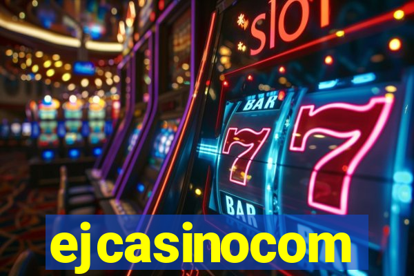 ejcasinocom