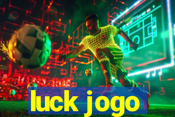 luck jogo