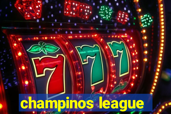 champinos league