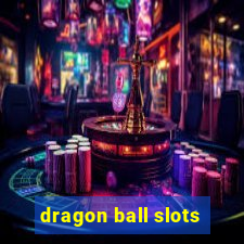 dragon ball slots