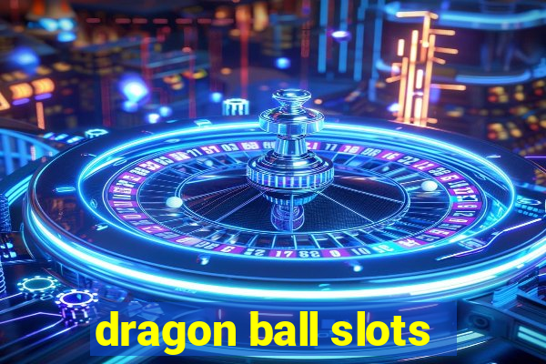 dragon ball slots