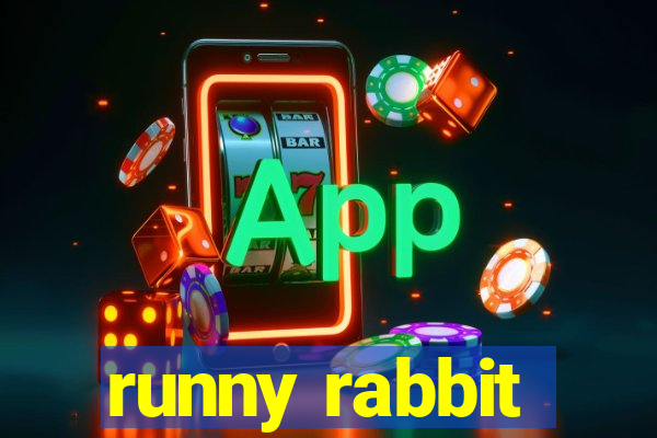 runny rabbit