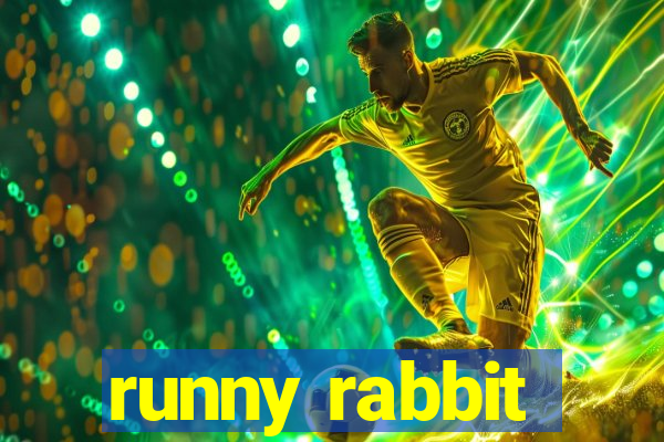 runny rabbit