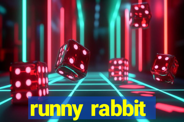 runny rabbit