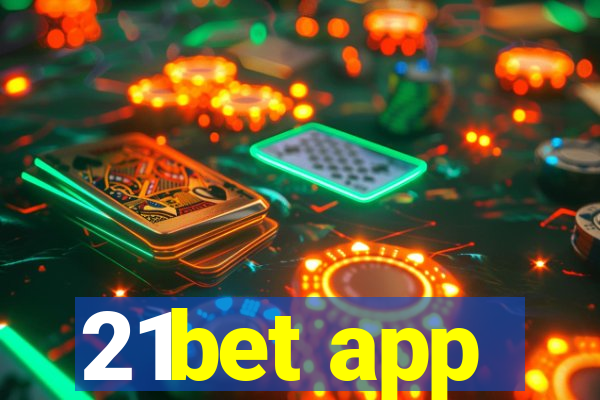 21bet app