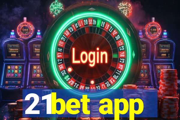 21bet app