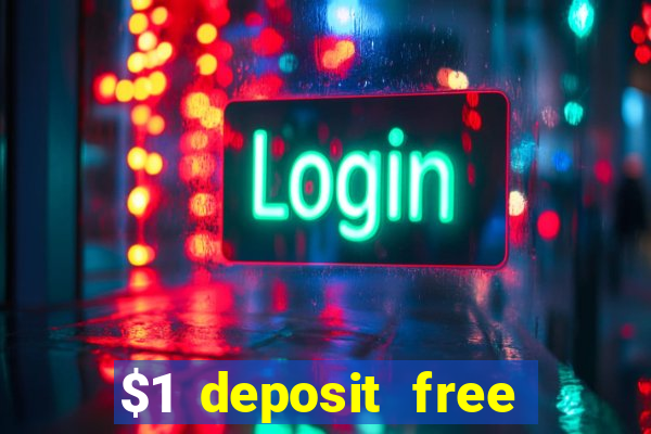 $1 deposit free spins casino