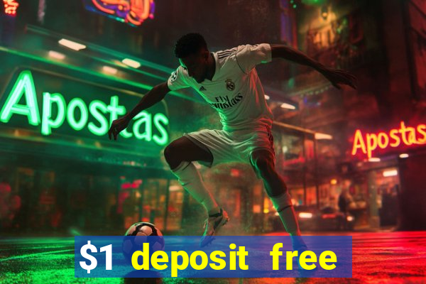 $1 deposit free spins casino