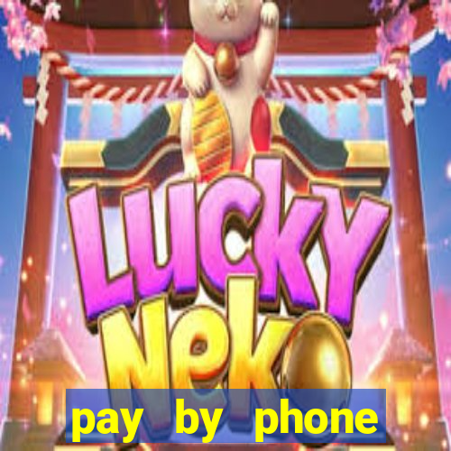 pay by phone casino sites