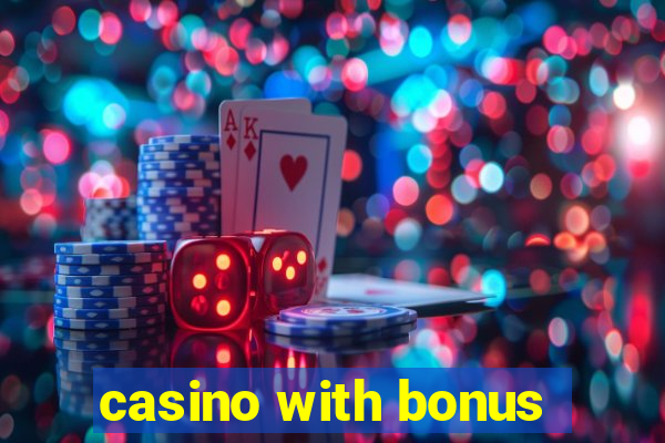 casino with bonus