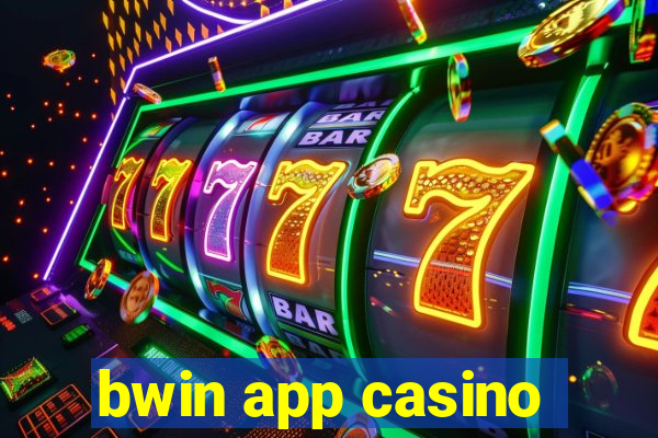 bwin app casino