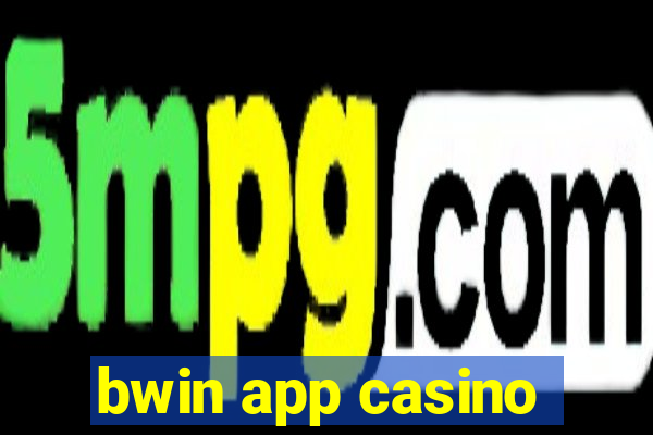 bwin app casino