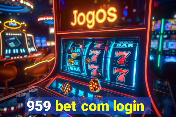 959 bet com login