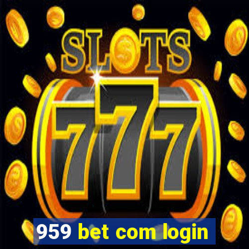 959 bet com login