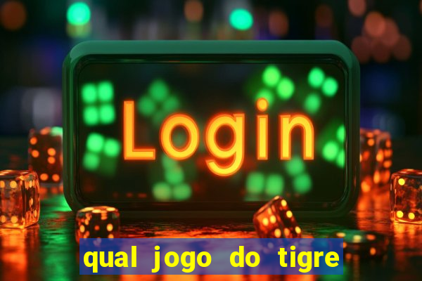 qual jogo do tigre paga de verdade