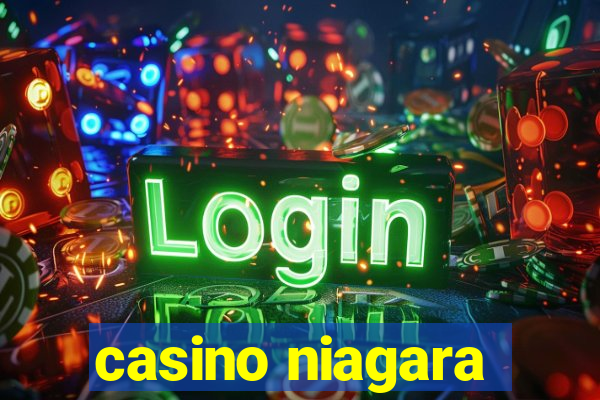 casino niagara