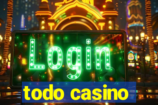 todo casino