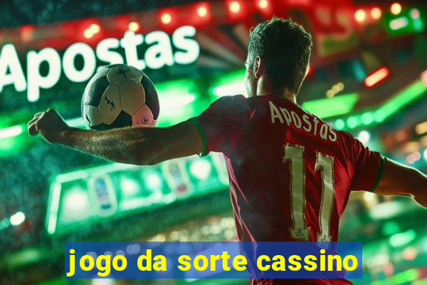 jogo da sorte cassino