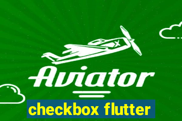 checkbox flutter