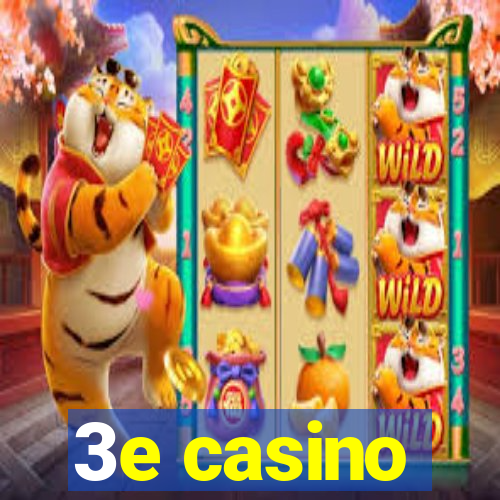 3e casino