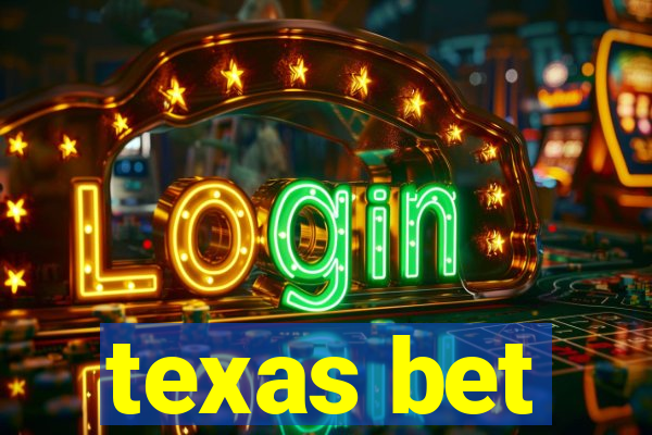 texas bet