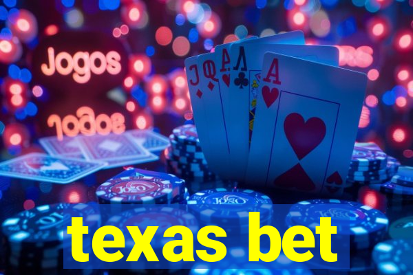 texas bet