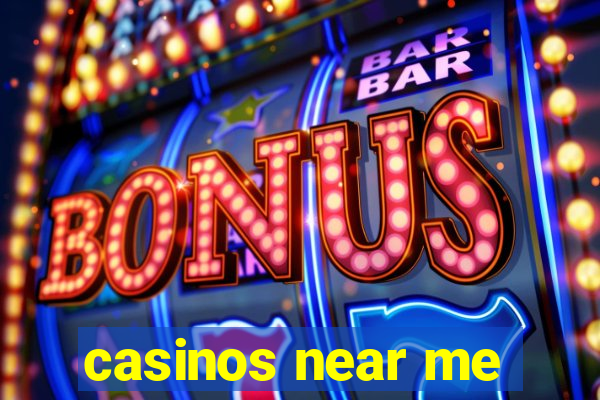 casinos near me