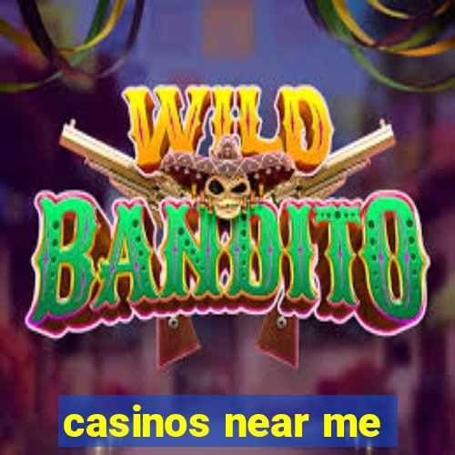 casinos near me