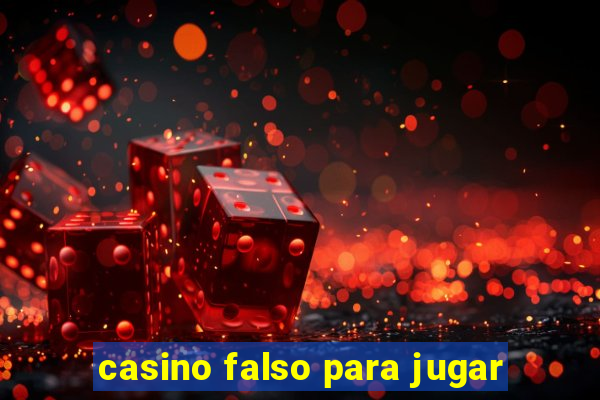 casino falso para jugar