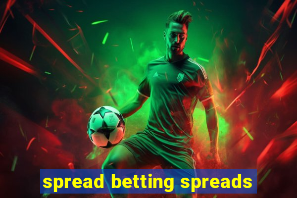 spread betting spreads