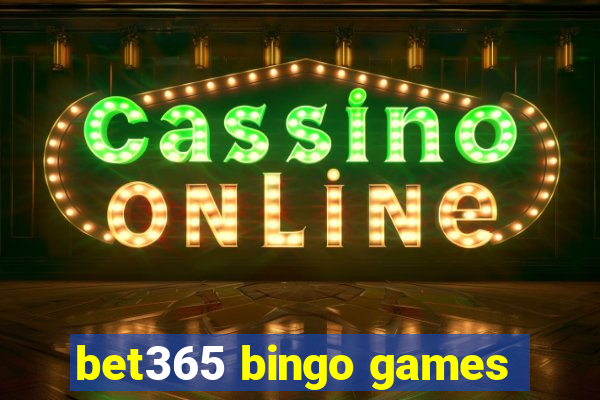 bet365 bingo games