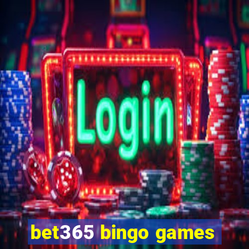 bet365 bingo games