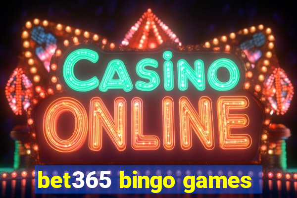 bet365 bingo games