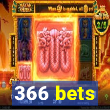 366 bets