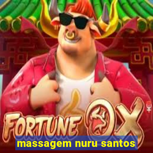 massagem nuru santos