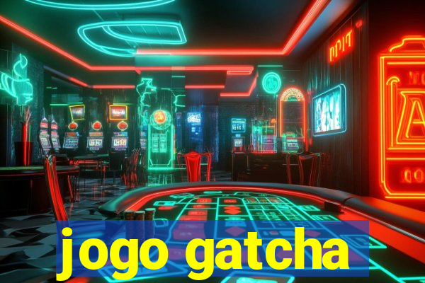 jogo gatcha