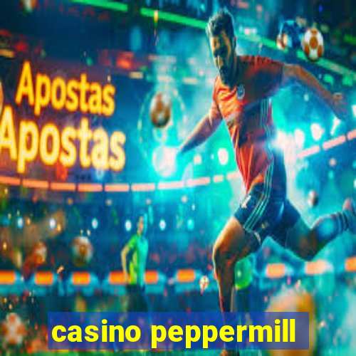 casino peppermill