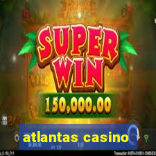 atlantas casino