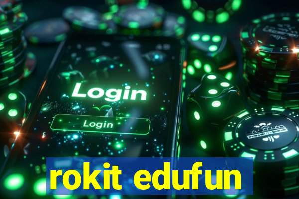 rokit edufun