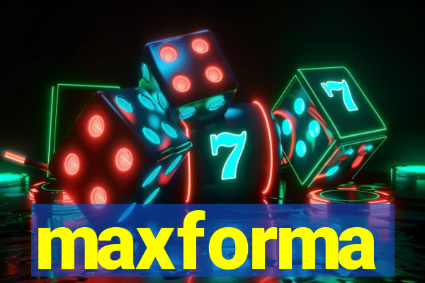 maxforma