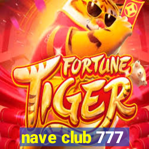 nave club 777