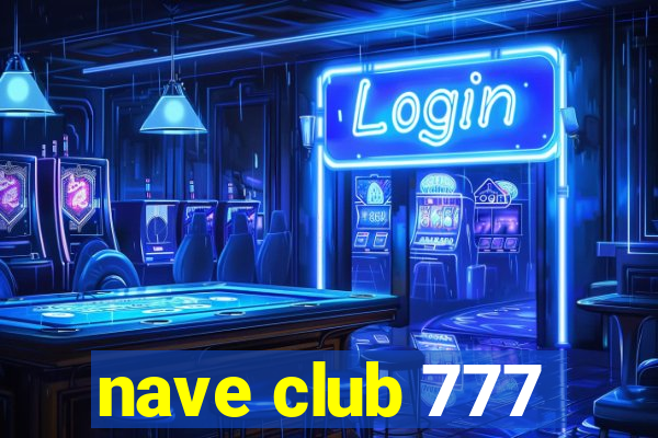 nave club 777