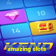 amazing slots