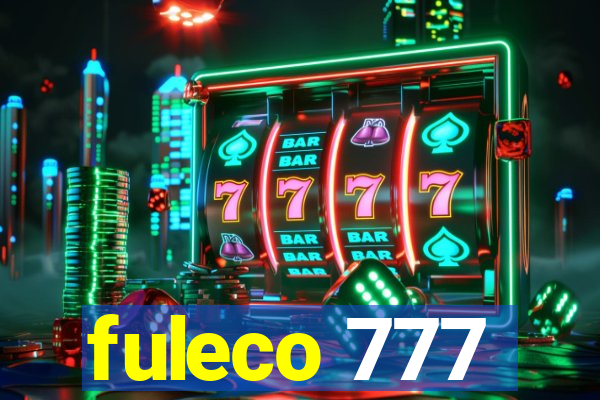 fuleco 777